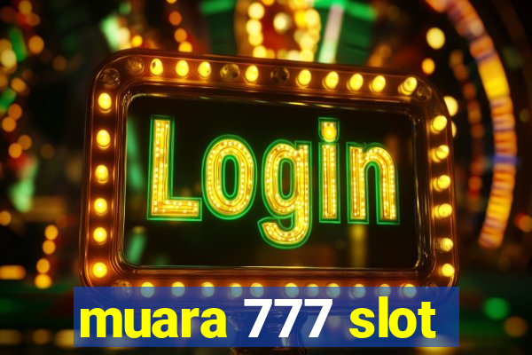 muara 777 slot