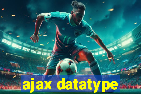 ajax datatype