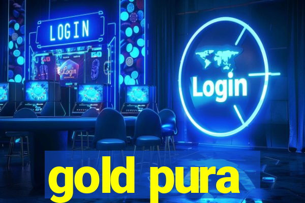 gold pura