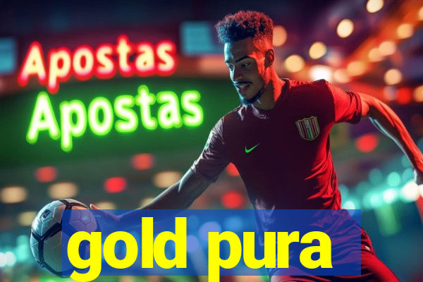 gold pura