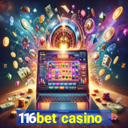 116bet casino