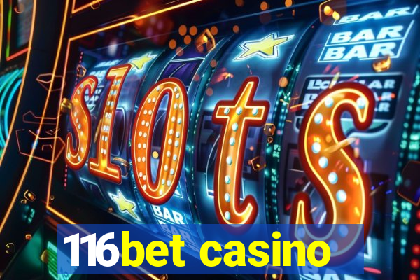 116bet casino