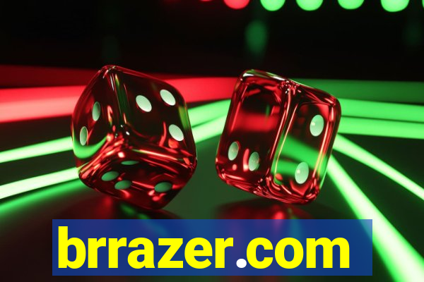 brrazer.com