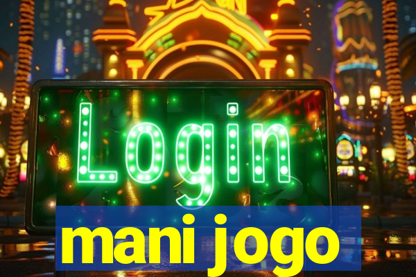 mani jogo