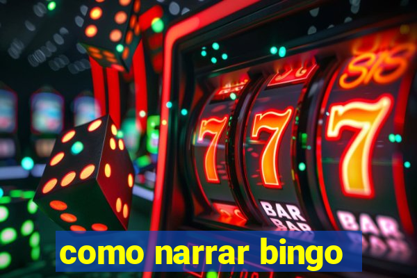 como narrar bingo