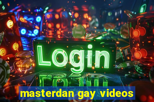 masterdan gay videos