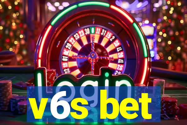 v6s bet