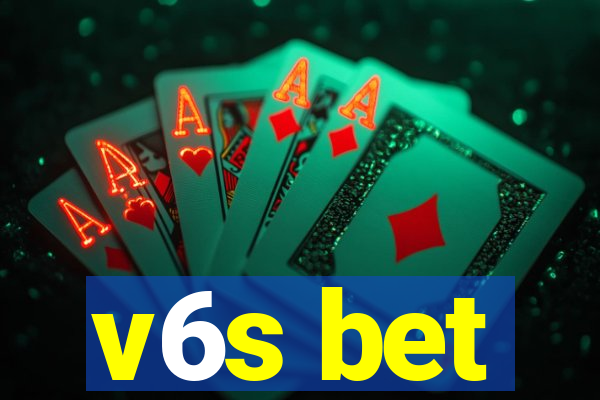 v6s bet