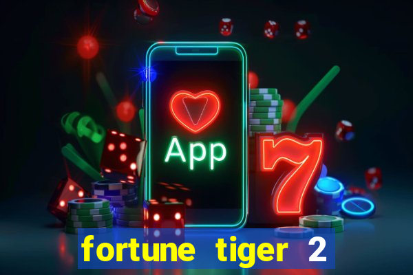 fortune tiger 2 demo revenge