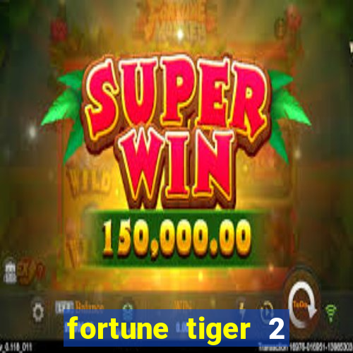 fortune tiger 2 demo revenge