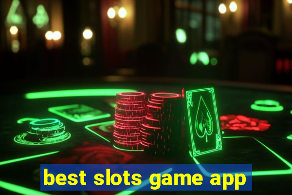 best slots game app