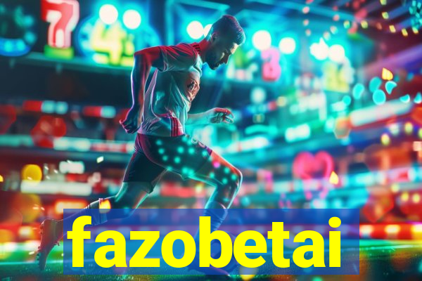 fazobetai