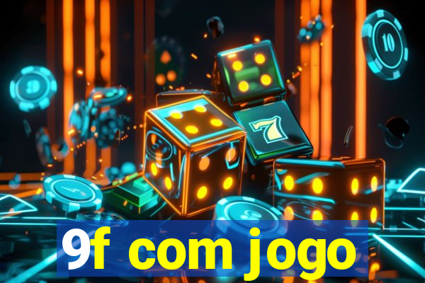 9f com jogo