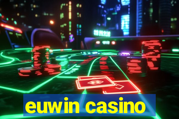 euwin casino