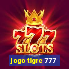 jogo tigre 777