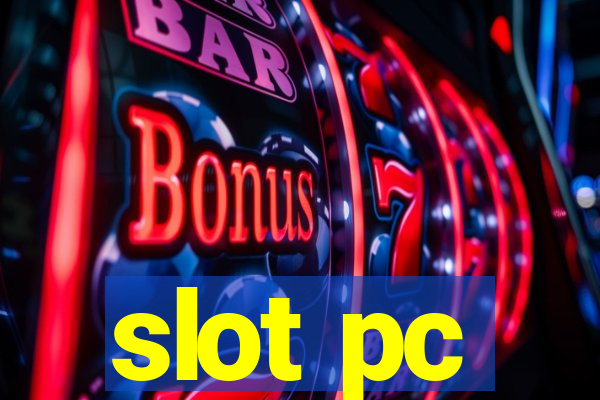 slot pc