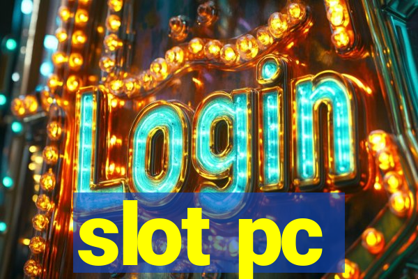 slot pc