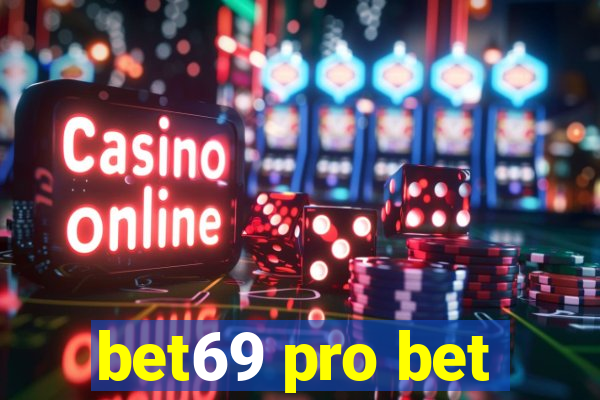 bet69 pro bet