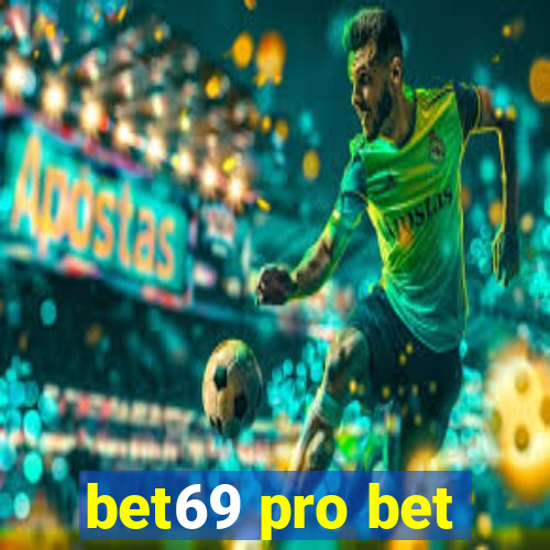 bet69 pro bet