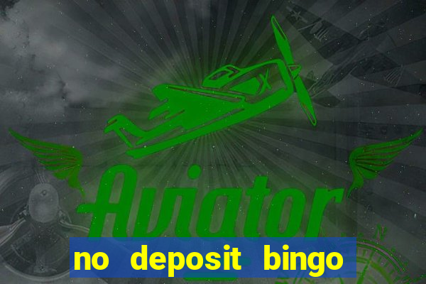 no deposit bingo sites 2021