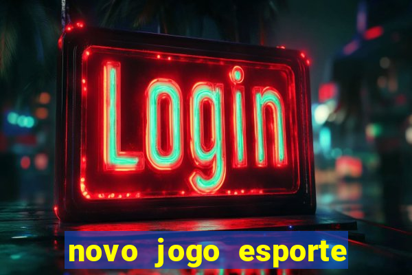 novo jogo esporte da sorte