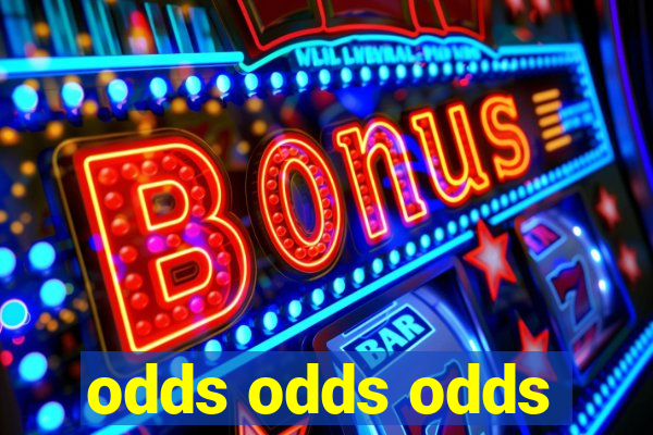 odds odds odds