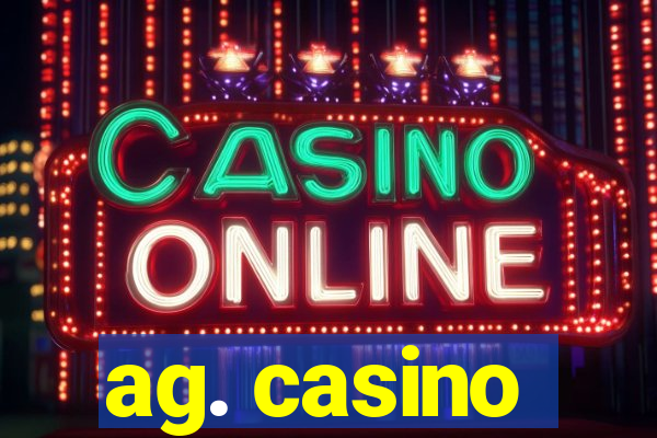 ag. casino