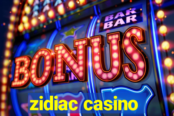 zidiac casino