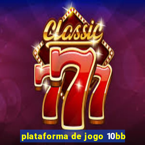 plataforma de jogo 10bb