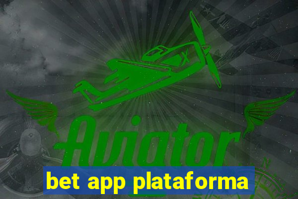 bet app plataforma