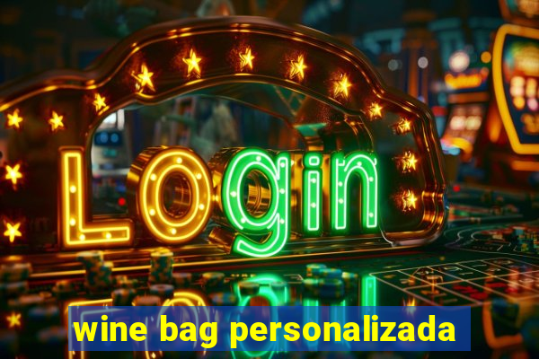 wine bag personalizada