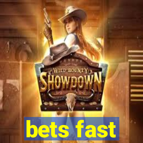 bets fast