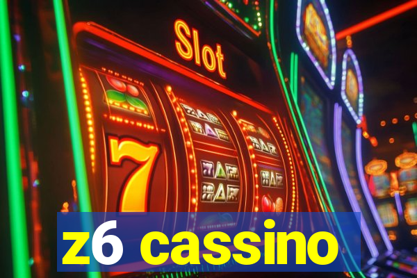 z6 cassino