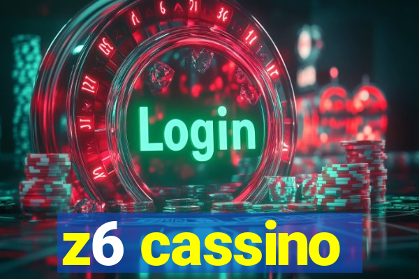 z6 cassino