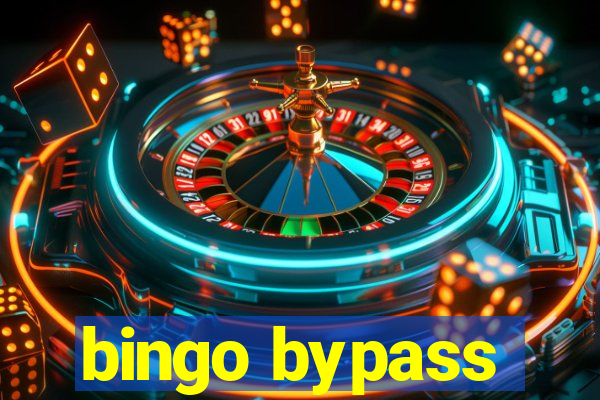 bingo bypass