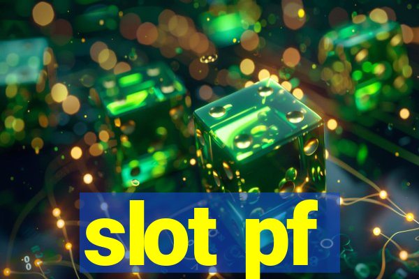 slot pf