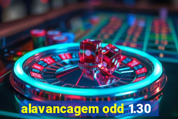 alavancagem odd 1.30