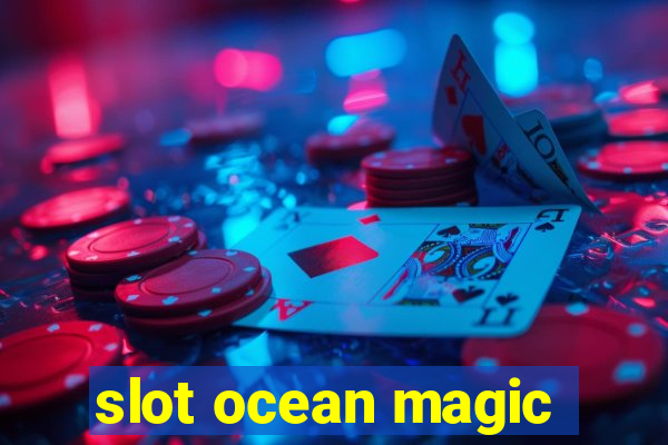 slot ocean magic