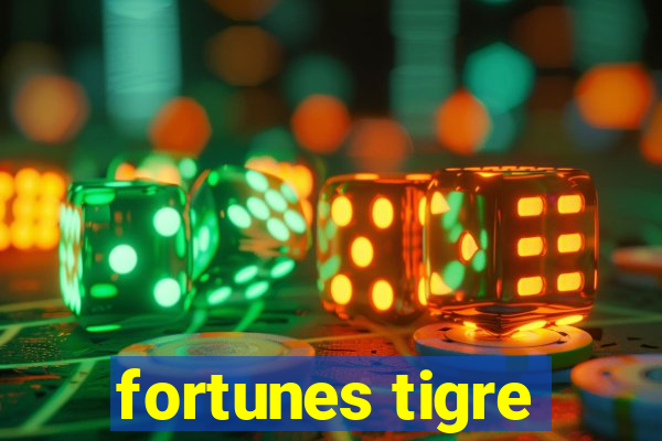 fortunes tigre