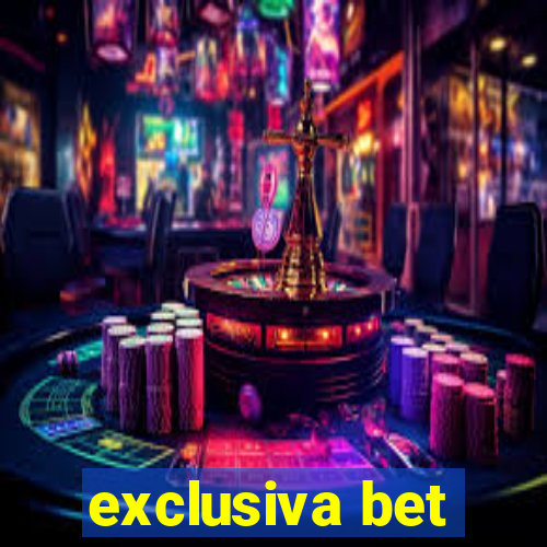 exclusiva bet