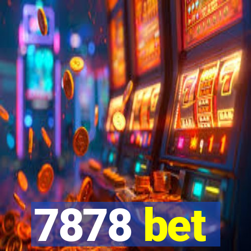 7878 bet