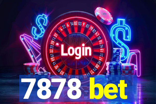 7878 bet