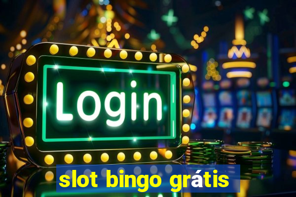 slot bingo grátis