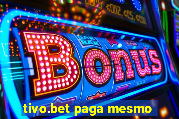 tivo.bet paga mesmo