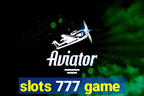 slots 777 game