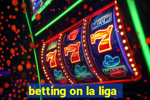 betting on la liga