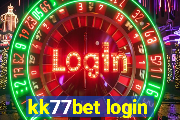 kk77bet login