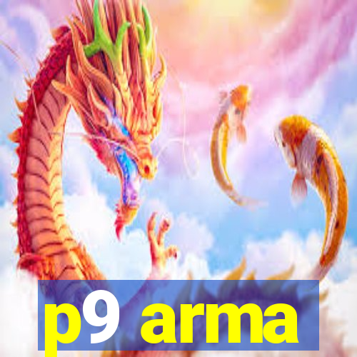 p9 arma