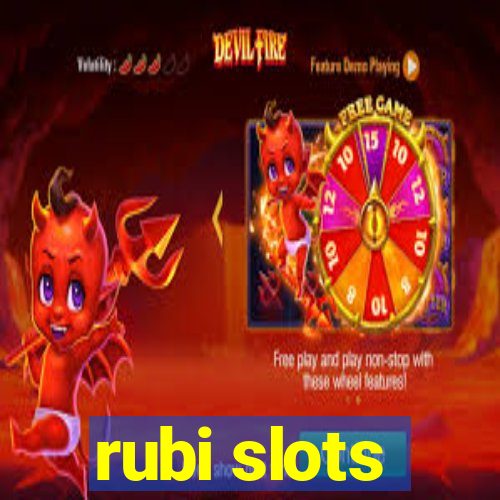 rubi slots