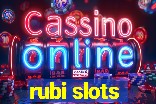 rubi slots